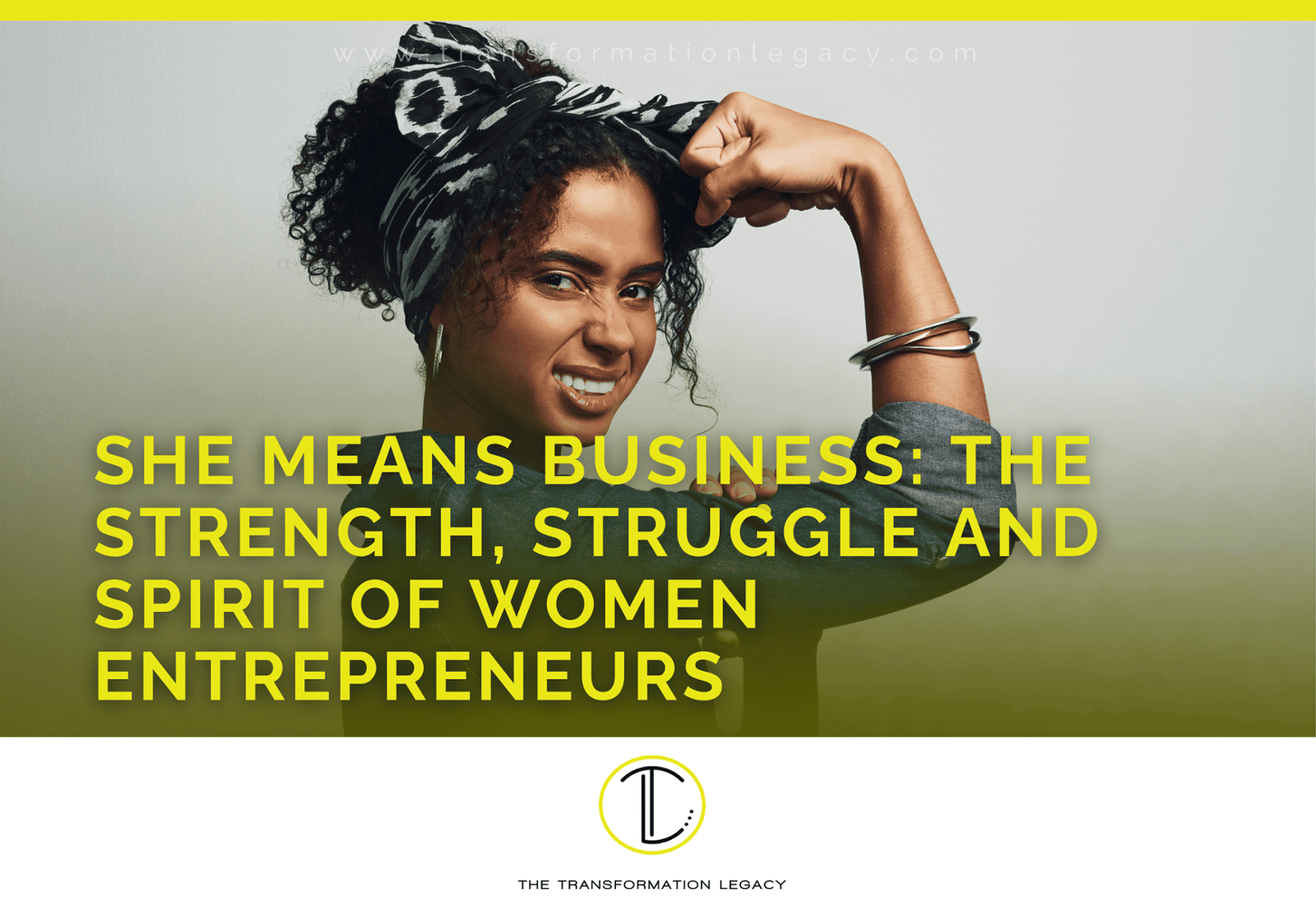 She Means Business: The Strength, Struggle and Spirit of Women Entrepreneurs